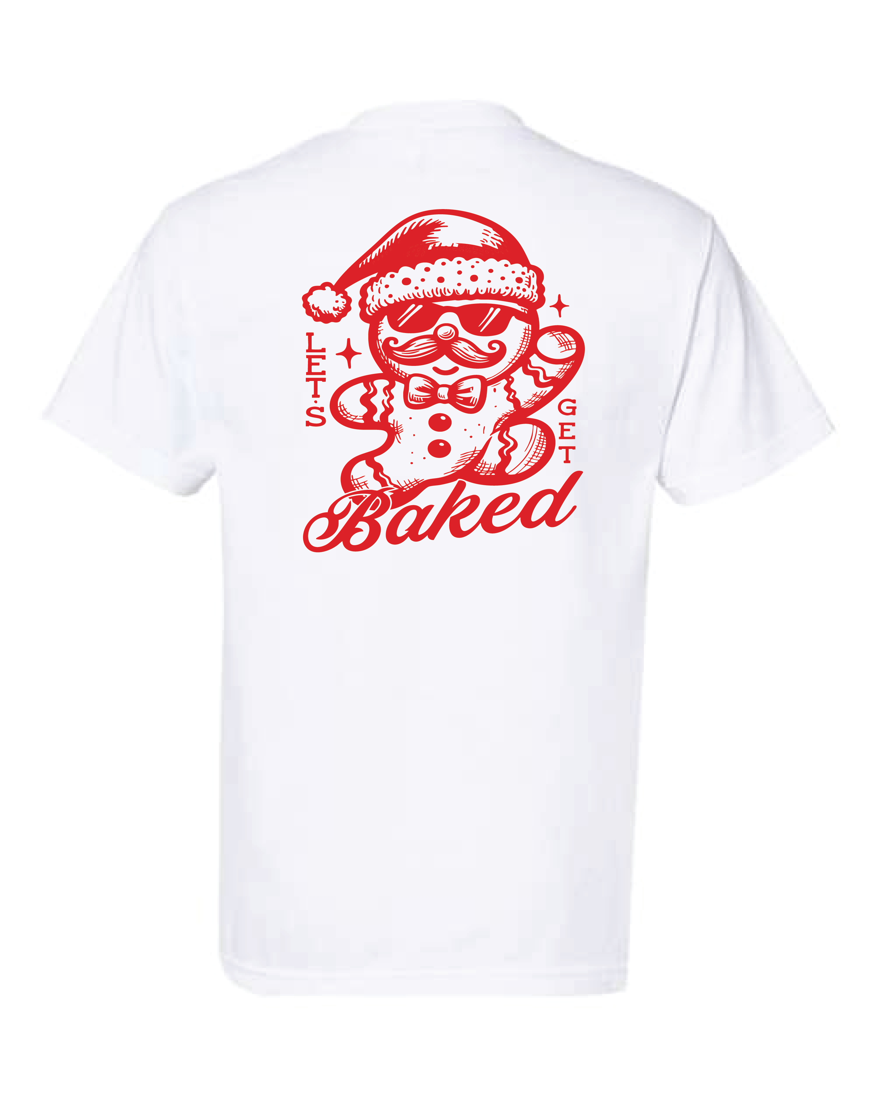 Let's Get Baked T-shirt